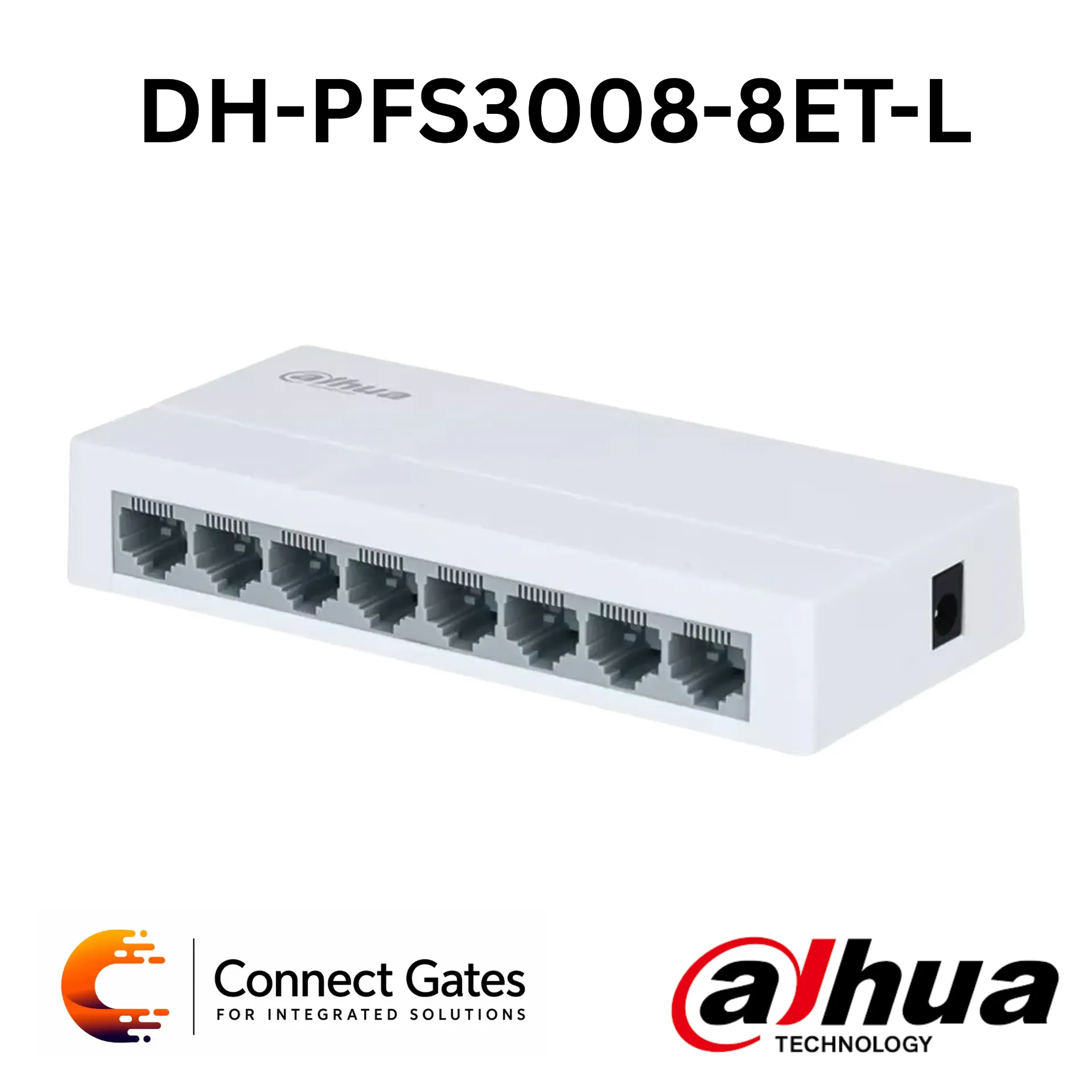 [DH-PFS3008-8ET-L] Dahua DH-PFS3008-8ET-L – 8-Port Desktop Fast Ethernet Switch with Plug & Play, Compact Design & 1.6Gbps Switching Capacity