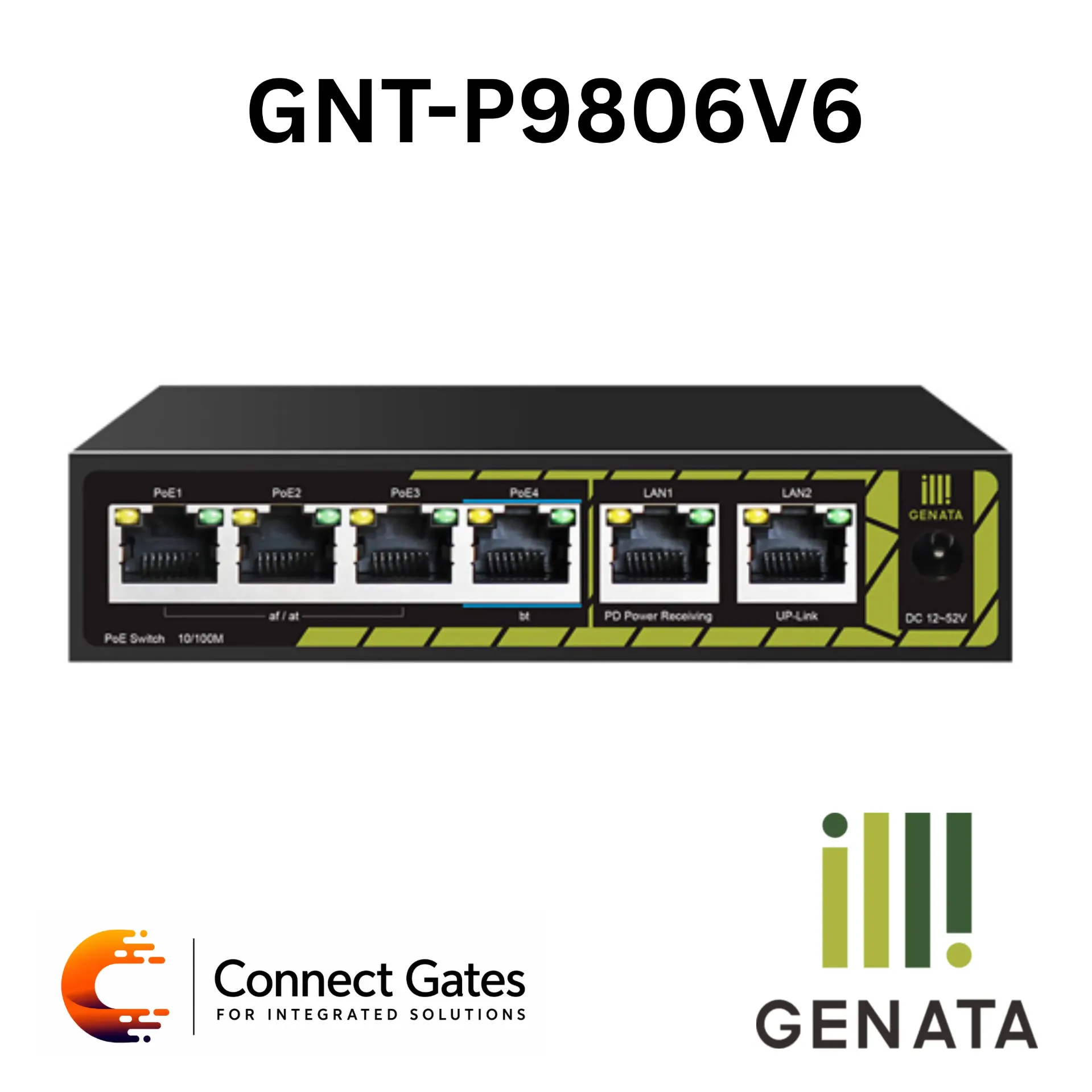 [GNT-P9806V6] GENATA GNT-P9806V6 – 4-Port AI PoE Switch with 2 Fast Ethernet Uplink Ports, 60W PoE Powered Input, PoE Watchdog, 60W bt PoE, 130m Transmission & 6KV Lightning Protection