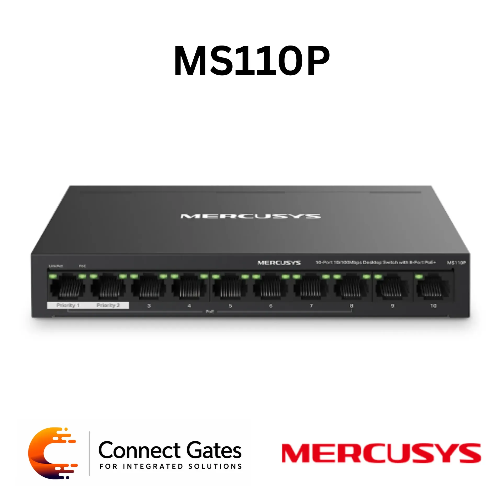 [MS110P] Mercusys MS110P – 10-Port 10/100Mbps Desktop PoE+ Switch with 8 PoE+ Ports, 2 Non-PoE Ports & 65W PoE Power