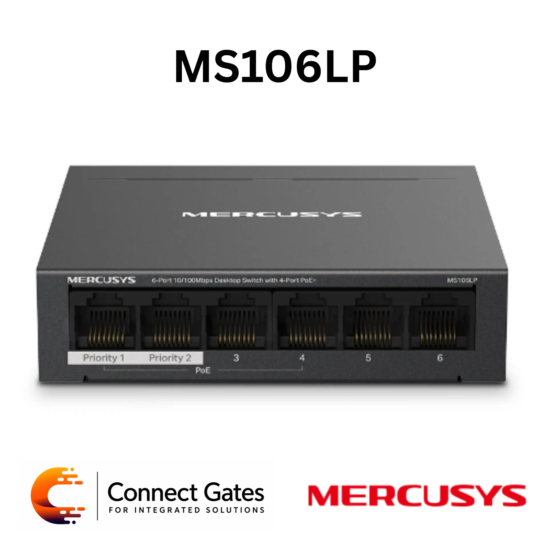 [MS106LP] Mercusys MS106LP – 6-Port 10/100Mbps Desktop PoE+ Switch with 4 PoE+ Ports, 2 Non-PoE Ports & 40W PoE Power