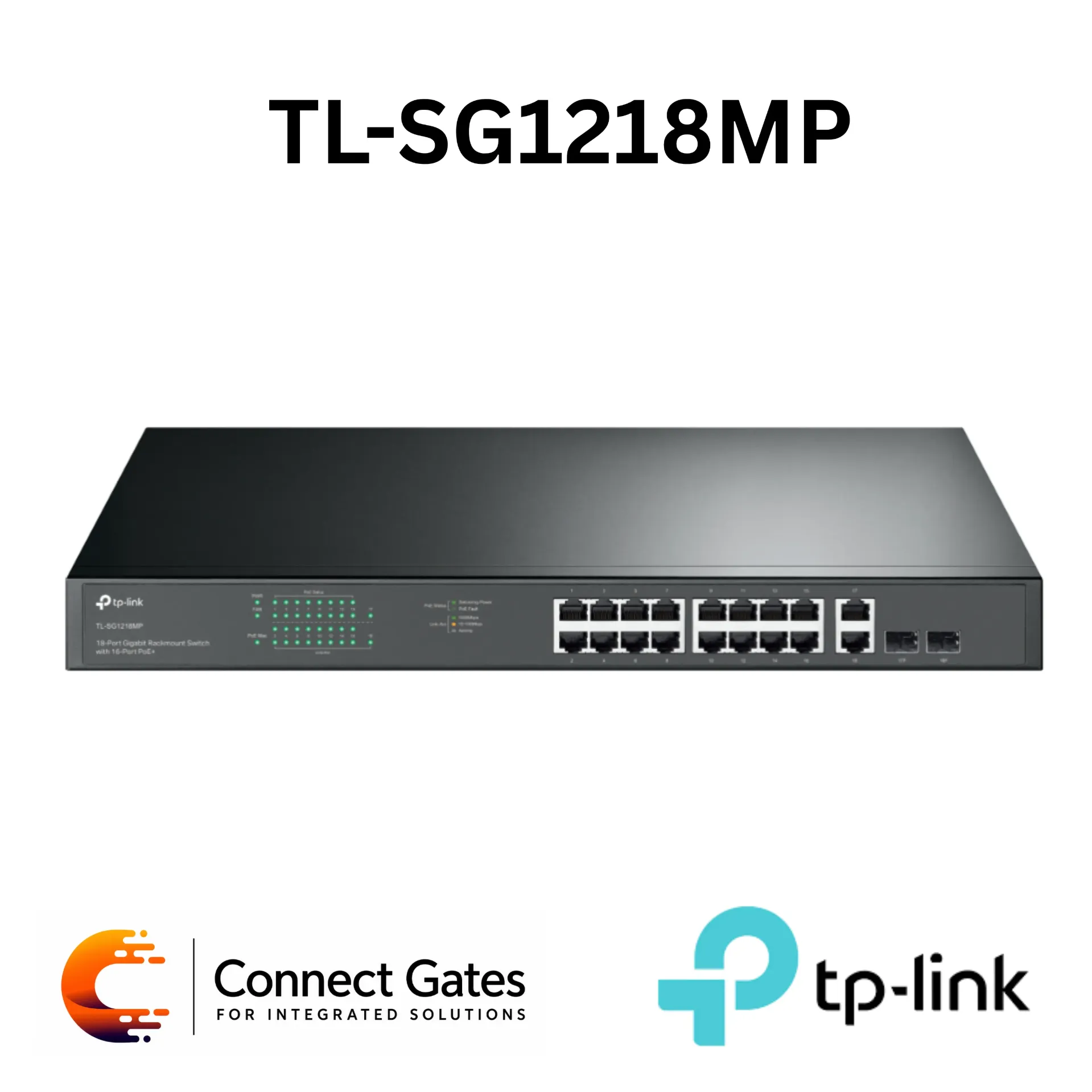 [TL-SG1218MP] TP-Link TL-SG1218MP – 18-Port Gigabit Rackmount Switch with 16-Port PoE+, 2 Gigabit Ports, 2 Combo SFP Slots, 250W PoE Budget & Plug and Play