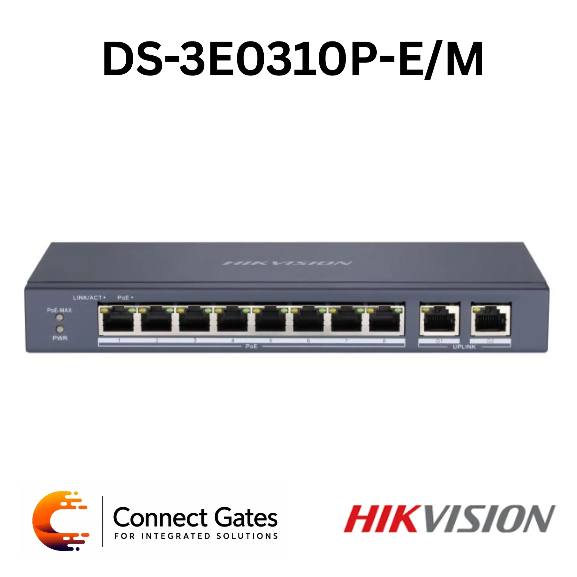 Hikvision DS-3E0310P-E/M – 8-Port Fast Ethernet Unmanaged PoE Switch with 8 PoE Ports, 2 Gigabit RJ45 Uplink Ports, 60W PoE Budget, 300m Long Range PoE & 6kV Surge Protection