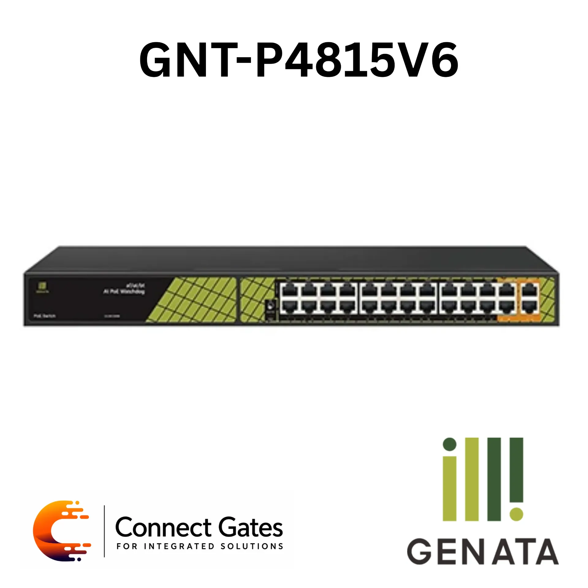 [GNT-P4815V6] GENATA GNT-P4815V6 – 24-Port AI PoE Switch with 2 Gigabit Uplink Ports, 300W PoE Budget, AI Watchdog, 60W bt PoE & 6KV Lightning Protection