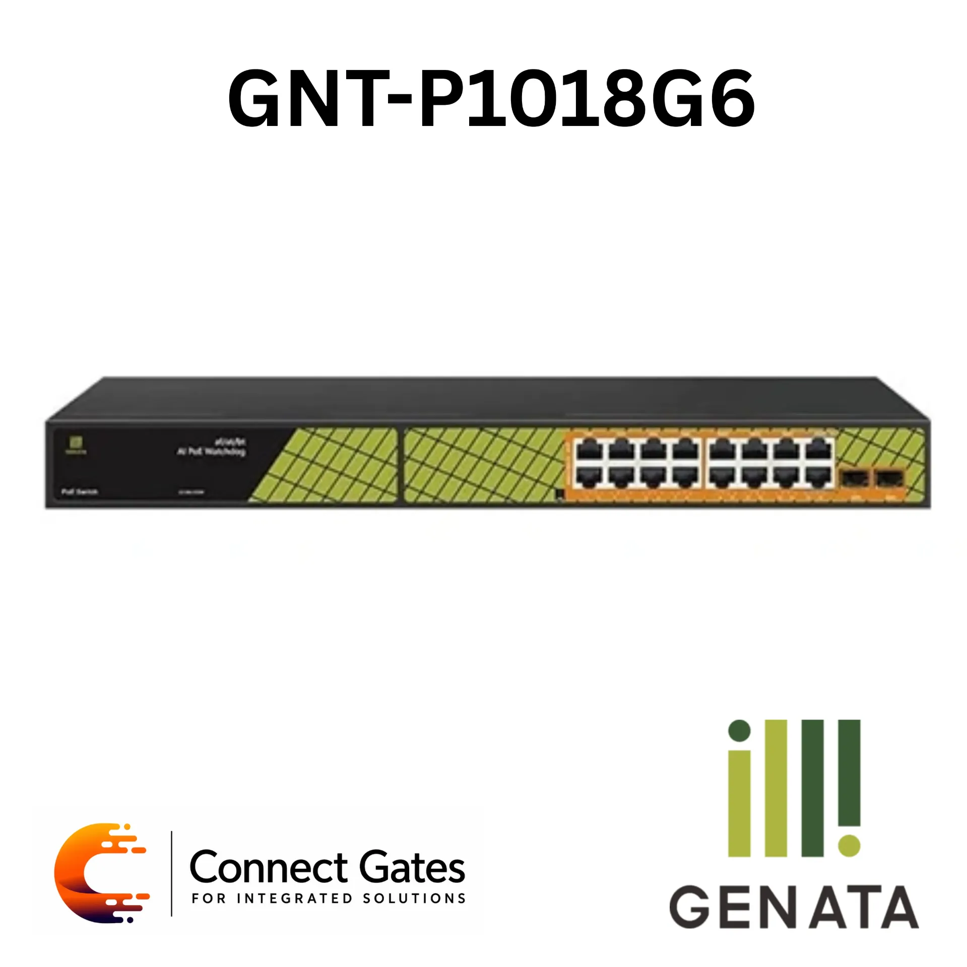 [GNT-P1018G6] GENATA GNT-P1018G6 – 16-Port Gigabit AI PoE Switch with 2 Gigabit SFP Ports, 300W PoE Budget, AI Watchdog, 60W bt PoE & 6KV Lightning Protection