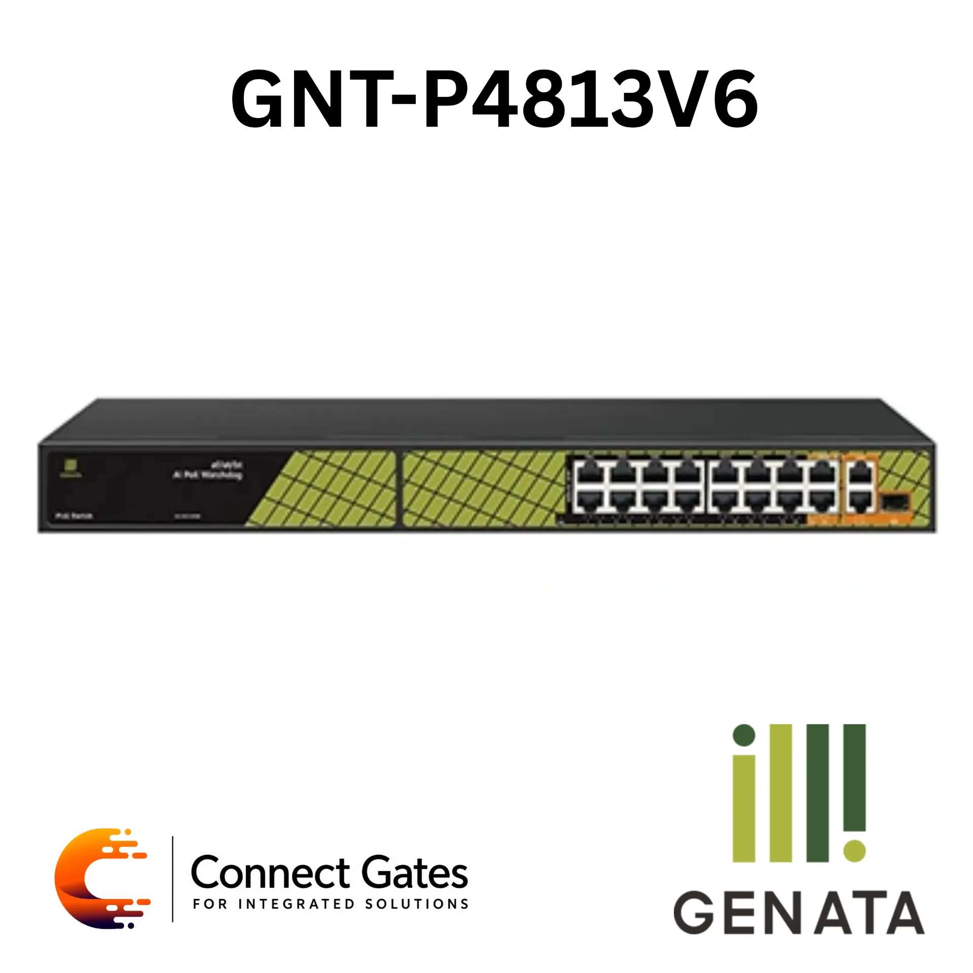 GENATA GNT-P4813V6 – 16-Port AI PoE Switch with 2 Gigabit Uplink Ports, 1 Gigabit SFP Port, 300W PoE Budget, AI Watchdog, 60W bt PoE & 250m Transmission