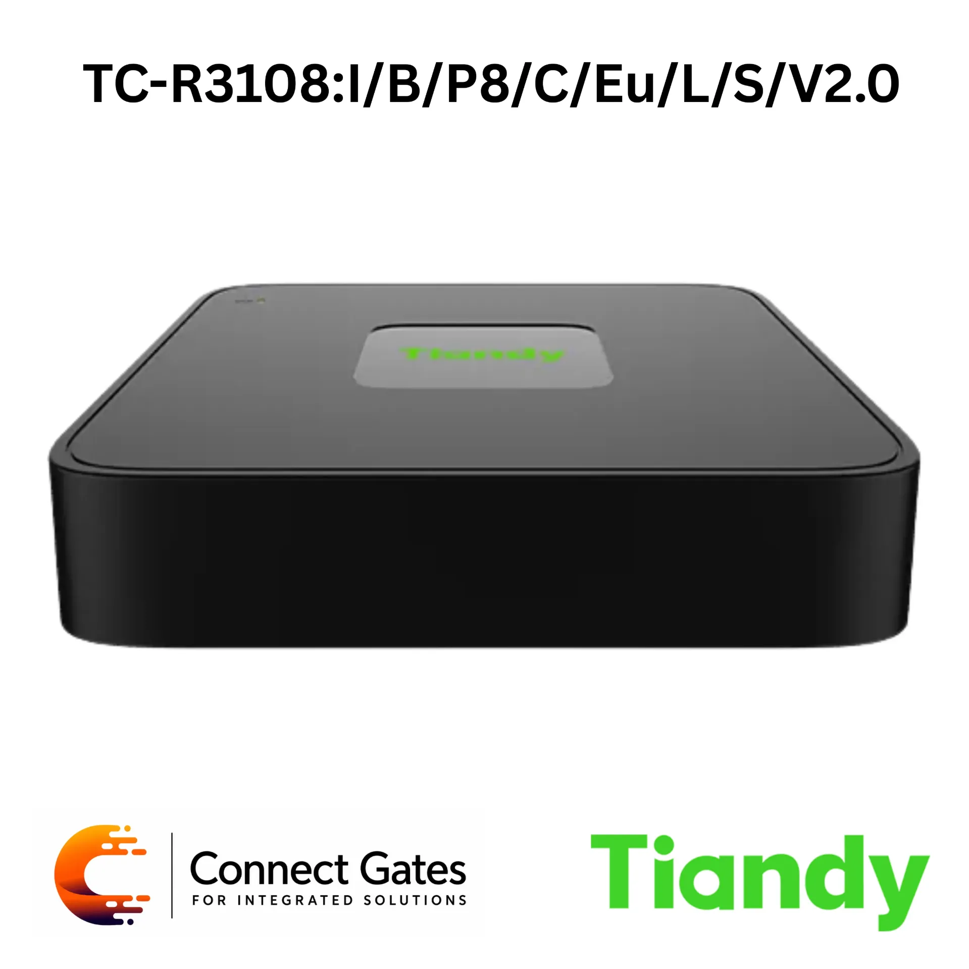 [TC-R3108:I/B/P8/C/Eu/L/S/V2.0] Tiandy TC-R3108/B/P8/C/Eu/L/S/V2.0 – NVR 8ch PoE 6MP 1HDD, 6TB