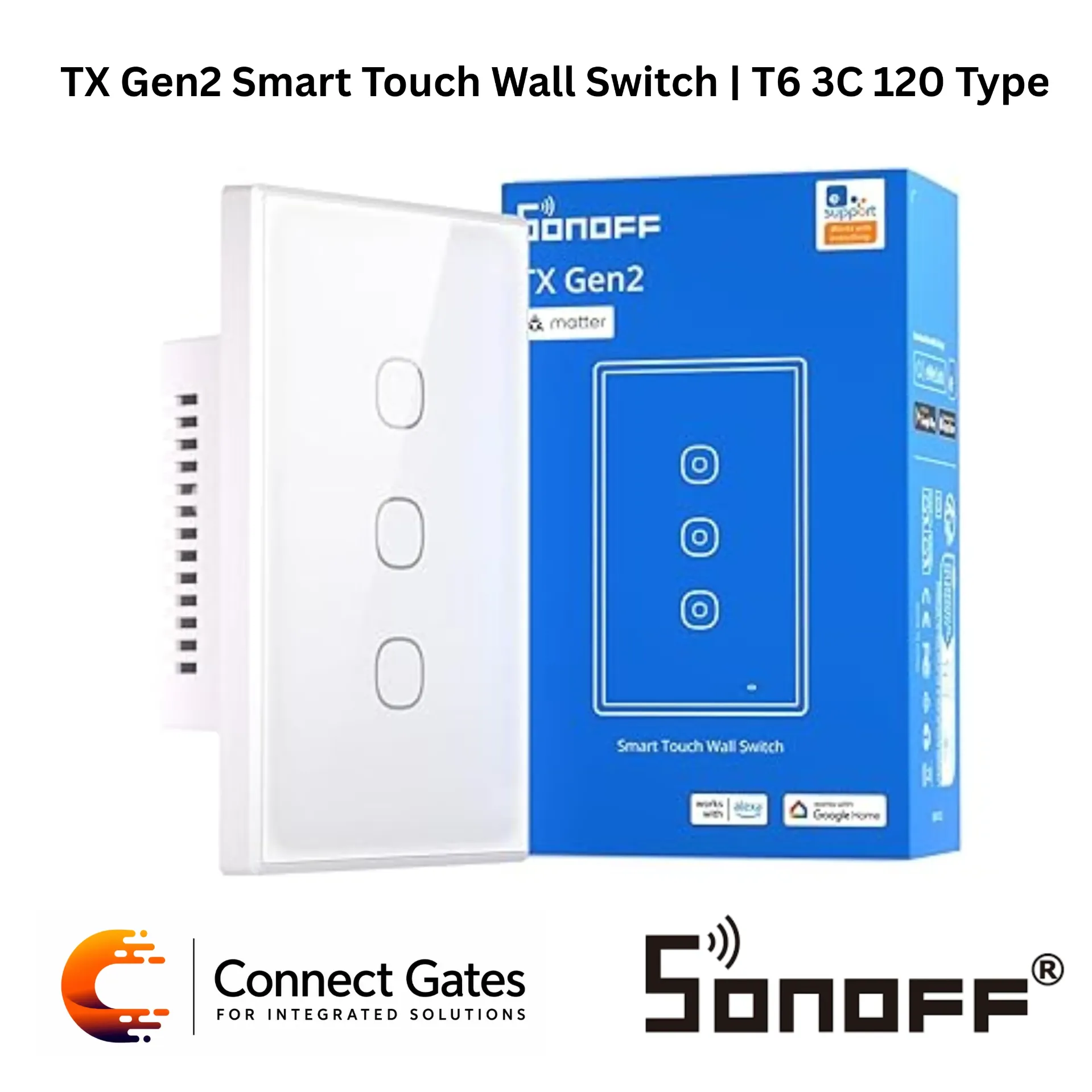 [T6 3C 120] SONOFF TX Gen2 T6 3C 120 Type Smart Touch Wall Switch – 3-Gang Wi-Fi Matter Switch, eWeLink App, Apple Home, Google Home & Alexa Compatible